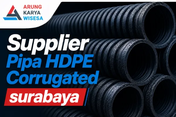 Supplier Pipa HDPE Corrugated Surabaya